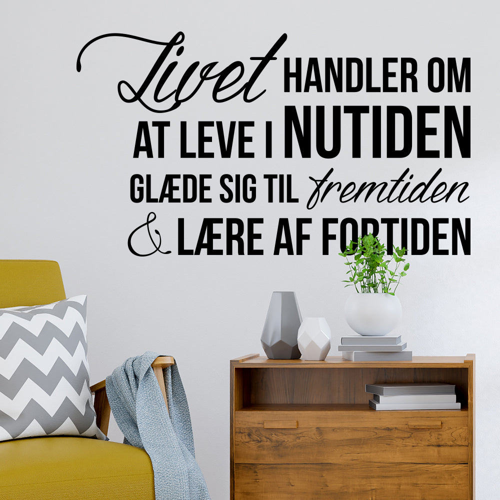livet handler om wallsticker